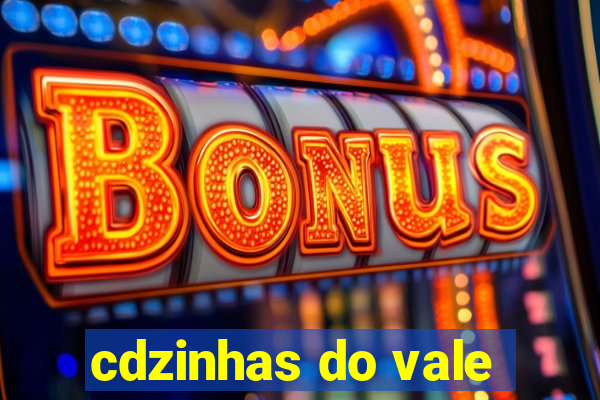 cdzinhas do vale